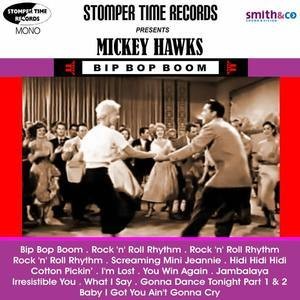 Mickey Hawks资料,Mickey Hawks最新歌曲,Mickey HawksMV视频,Mickey Hawks音乐专辑,Mickey Hawks好听的歌