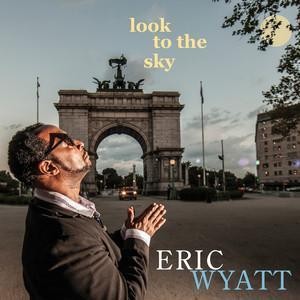 Eric Wyatt资料,Eric Wyatt最新歌曲,Eric WyattMV视频,Eric Wyatt音乐专辑,Eric Wyatt好听的歌