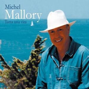 Michel Mallory资料,Michel Mallory最新歌曲,Michel MalloryMV视频,Michel Mallory音乐专辑,Michel Mallory好听的歌