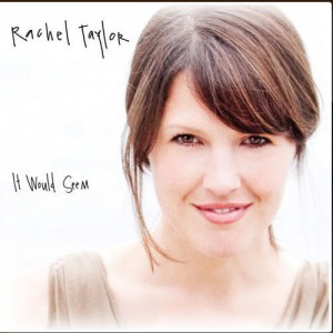 Rachel Taylor资料,Rachel Taylor最新歌曲,Rachel TaylorMV视频,Rachel Taylor音乐专辑,Rachel Taylor好听的歌
